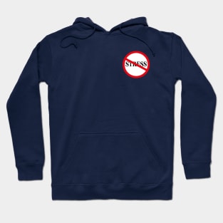 No stress Hoodie